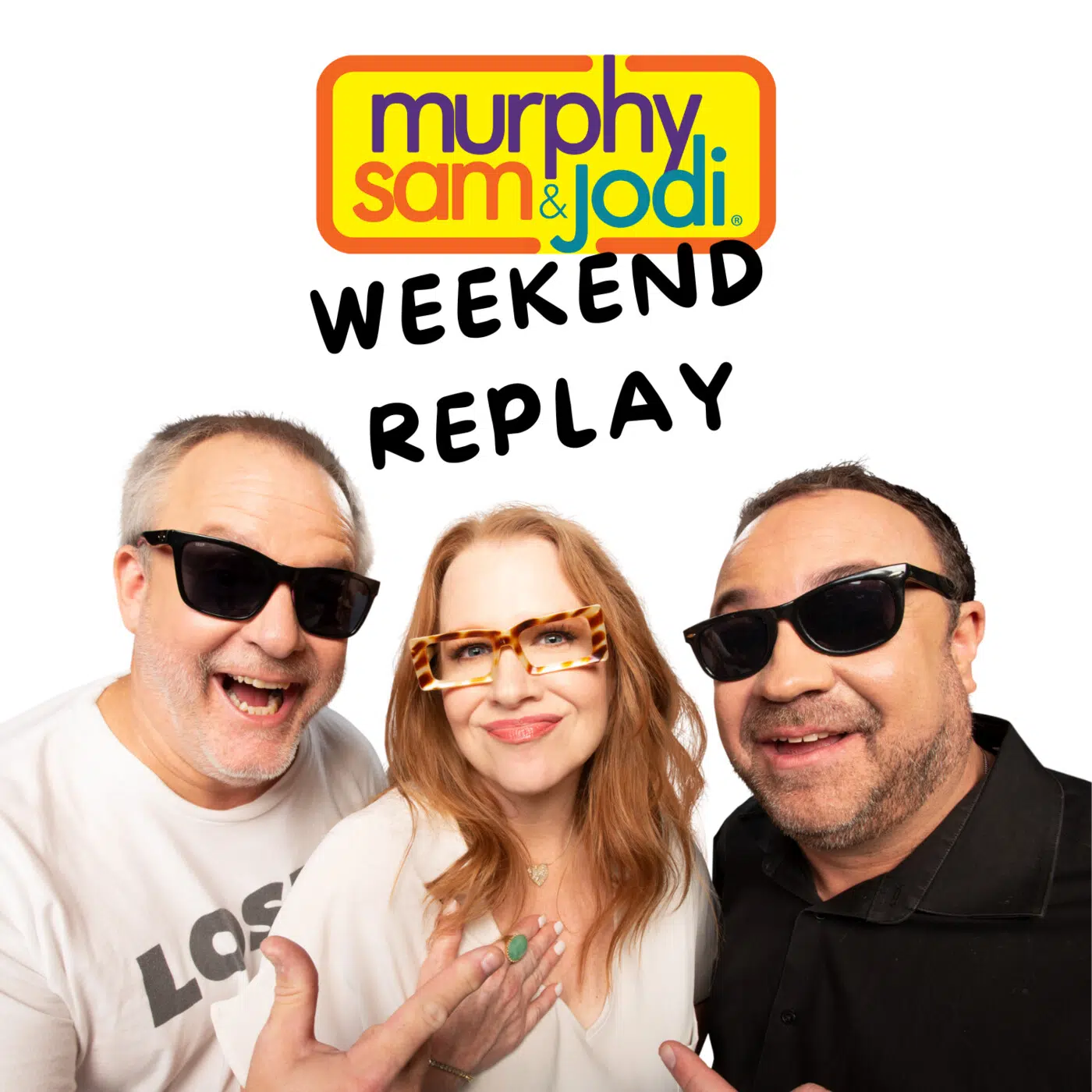 The Weekend Replay PODCAST: Does Sam have a long lost brother? / How to take back your power / Murphy wants you to travel safely